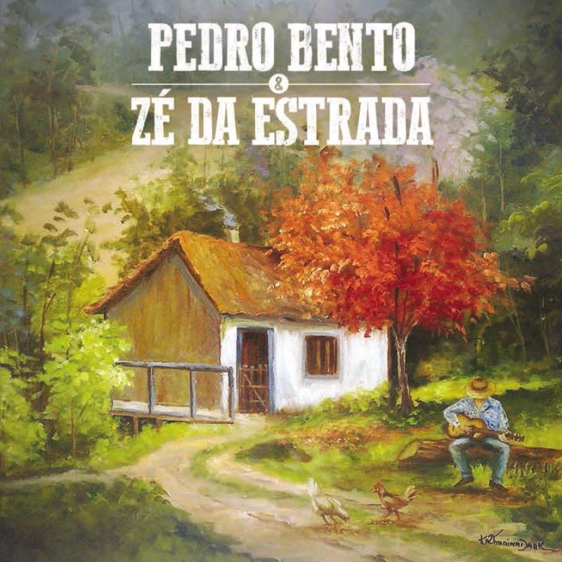Pedro Bento Ze Da Estrada Foi Assim Que Tudo Comecou A Viola E O Cantador Saraiva saraiva