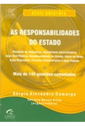 As Responsabilidades do Estado - Série Questões - Camargo,Sergio Alexandre | 