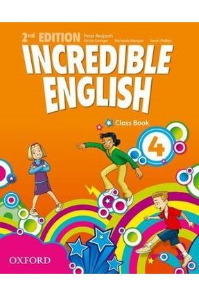 Incredible English 4 - Class Book - 2 Ed. - Grainger,Kiesrtie Phillips,Sarah Morgan,Michaela | 