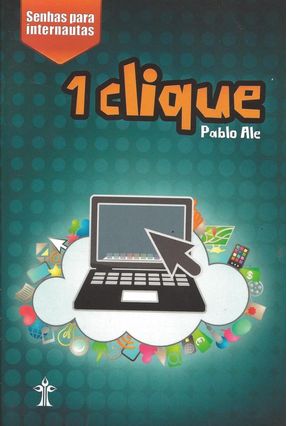 1 Clique  - Senha Para Internautas - Pablo Ale | 