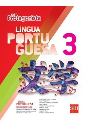 Ser Protagonista - Língua Portuguesa - 3º Ano - Ensino Médio - 2ª Ed. 2015 - Cecilia Bergamin e outros | 