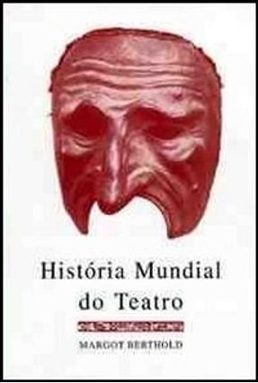 Historia Mundial do Teatro - Berthold,Margot | 