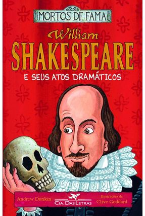 William Shakespeare e seus Atos Dramáticos - Donkin,Andrew Donkin,Andrew | 