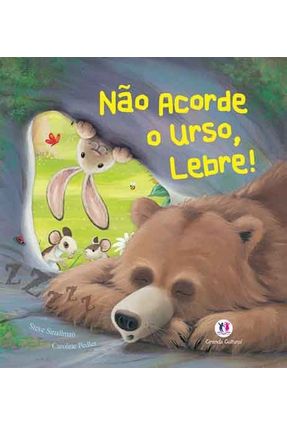 Não Acorde o Urso, Lebre ! - Pedler,Caroline Smallman,Steve | Nisrs.org Não Acorde o Urso, Lebre ! - Pedler,Caroline Smallman,Steve | Nisrs.org