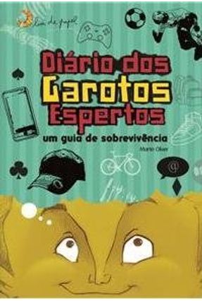 Diário Dos Garotos Espertos - Oliver,Martin | 