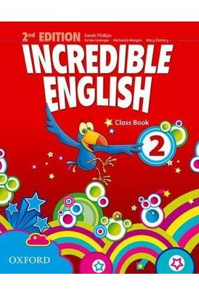 Incredible English 2 - Class Book -  - 2 Ed. - Slattery,Mary Morgan,Michaela Phillips,Sarah | 