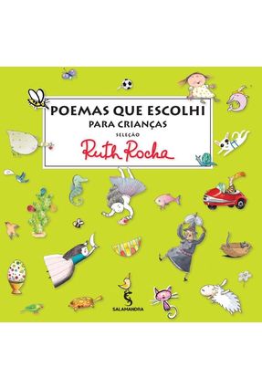 Poemas Que Escolhi Para As Crianças - Antologia de Ruth Rocha - Rocha,Ruth | 