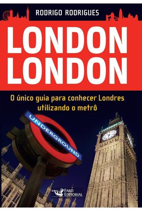 London London - o Único Guia Para Conhecer Londres Utilizando o Metrô Menor preço em London London - o Único Guia Para Conhecer Londres Utilizando o Metrô
