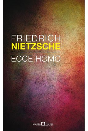 Friedrich Nietzsche - Ecce Homo - Nietzsche,Friedrich | 