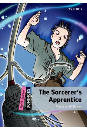 The Sorcerer's Apprentice - Dominoes Quick Starter - Oxford | 