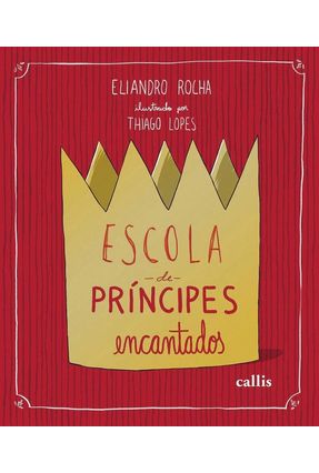 Escola de Príncipes Encantados - Rocha,Eliandro | Nisrs.org