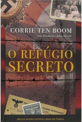 O Refúgio Secreto - Capa Dura - Ten Boom,Corrie | 