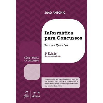 Informática Para Concursos - Teoria e Questões - Série Provas e Concursos - 6ª Ed. 2016*