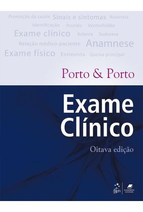 Exame Clínico - 8ª Ed. 2017 - PORTO,Arnaldo Lemos Porto,Celmo Celeno | 