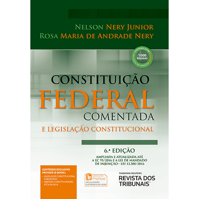 Constituição Federal Comentada e Legislação Constitucional - 6ª Ed. 2017