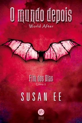 O Mundo Depois - Fim Dos Dias - Livro 2 - Ee,Susan | 