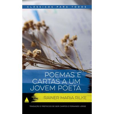 Poemas E Cartas A Um Jovem Poeta - Col. Clássicos Para Todos