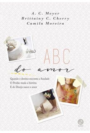Abc do Amor - Moreira,Camila Meyer,A. C. Cherry,Brittainy C. | 