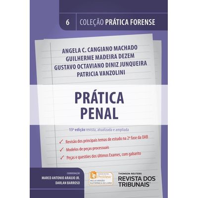 Prática Forense - Vol. 6 - Prática Penal - 13ª Ed. 2017