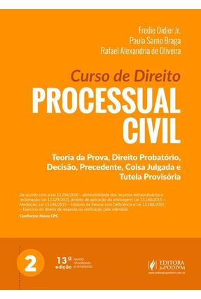 Curso De Direito Processual Civil - Vol. 2 - 13ª Ed. 2018 - Braga,Paula Sarno Didier Jr.,Fredie Oliveira,Rafael Santos Alexandria de | 