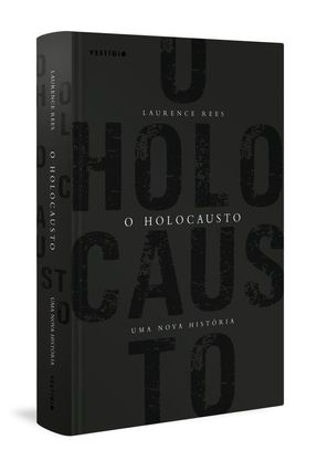 O Holocausto: Uma Nova História Menor preço em O Holocausto: Uma Nova História