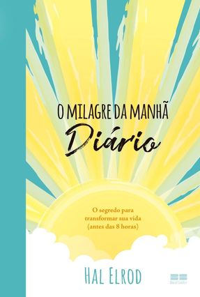 O Milagre Da Manhã - Diário Menor preço em O Milagre Da Manhã - Diário