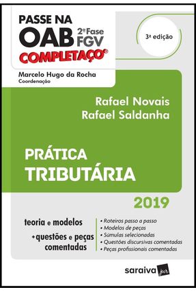 Passe Na OAB - 2ª Fase - FGV - Completaço® - Prática Tributária - 3ª Ed. 2019 - Marcelo Hugo da Rocha (coord.) | 