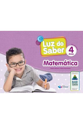 Luz Do Saber - Matemática - 4 Anos - Barbosa,Fabiana Nascimento,Elaine | 