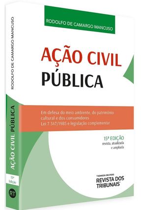 Ação Civil Pública - 15ª Ed.2019 - Mancuso,Rodolfo de Camargo | 