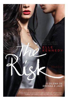 The Risk - O Dilema De Brenna E Jake - Kennedy,Elle | 