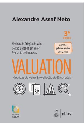 Valuation - Métricas De Valor E Avaliação De Empresas - Neto,Alexandre Assaf | 