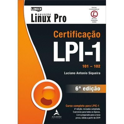 Certificação LPI-1 101 102 Linux - 6ª Edição