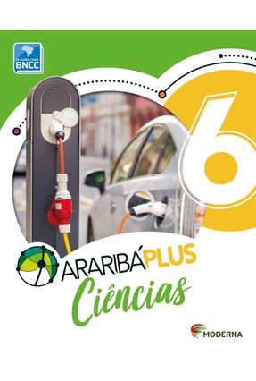 Araribá Plus - Ciências - 6º Ano - 5ª Edição - Editora Moderna | 