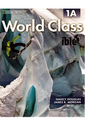 World Class 1A - Combo Split  With On-Line Workbook - Nancy Douglas James R. Morgan | 
