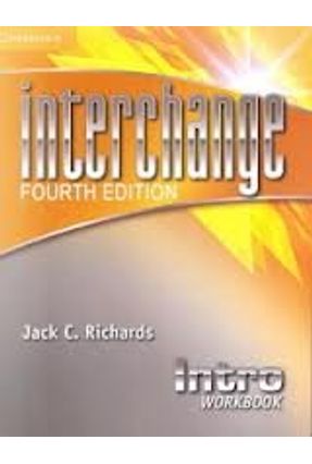 Interchange Intro - Workbook - Student Edition - 4th Edition - Richards,Jack C. Richards,Jack C. | 