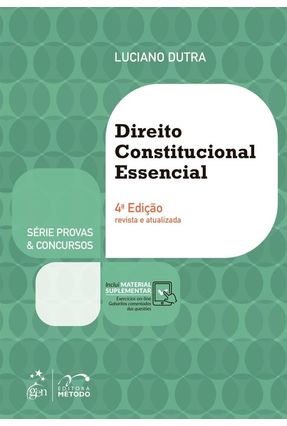 Provas & Concursos - Direito Constitucional Essencial - 4ª Ed. 2018 - Dutra,Luciano | 