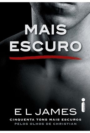 Mais Escuro - Grey - Vol. 2 - James,E. L. | 