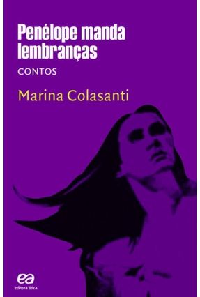 Penélope Manda Lembranças - Colasanti,Marina | 