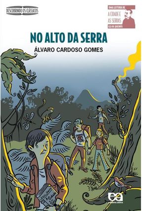 No Alto da Serra - Nova Ortografia - Gomes,Alvaro Cardoso | Nisrs.org