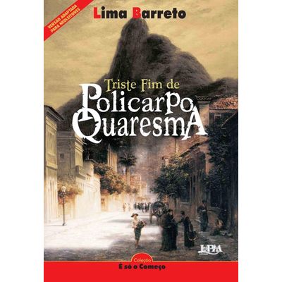 The Sad End of Policarpo Quaresma by Lima Barreto