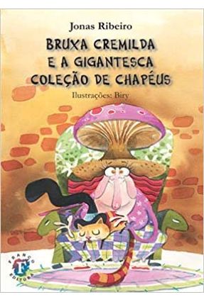 Bruxa Cremilda e a Gigantesca Coleção de Chapéus - Ribeiro,Jonas Ribeiro,Jonas Ribeiro,Jonas | Nisrs.org Bruxa Cremilda e a Gigantesca Coleção de Chapéus - Ribeiro,Jonas Ribeiro,Jonas Ribeiro,Jonas | Nisrs.org