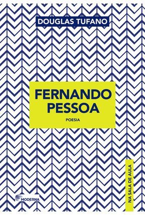 Fernando Pessoa - Poesia - Col. na Sala de Aula - Tufano,Douglas Tufano,Douglas | 