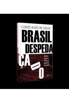 Brasil Despedaçado - Souza,Cloves Alves De | Nisrs.org