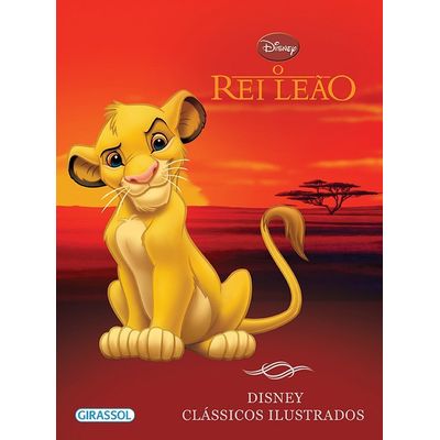 O Rei Leão - Col. Disney Clássicos Ilustrados