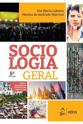Sociologia Geral - Lakatos,Eva Maria Marconi,Marina de Andrade | 