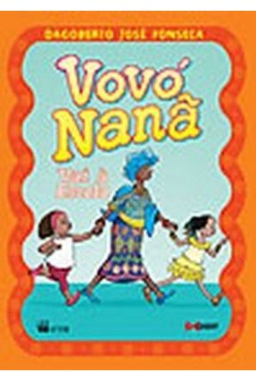 Vovó Nanã Vai À Escola - Coleção Mãe África - Fonseca, Dagoberto José | Nisrs.org