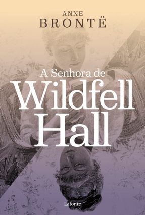 A Senhora De Wildfell Hall - Bronte,Anne | 