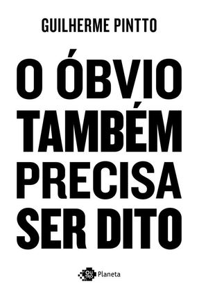 O Óbvio Também Precisa Ser Dito - do Mesmo Autor do Fenômeno Seja O Amor da Sua Vida Menor preço em O Óbvio Também Precisa Ser Dito - do Mesmo Autor do Fenômeno Seja O Amor da Sua Vida
