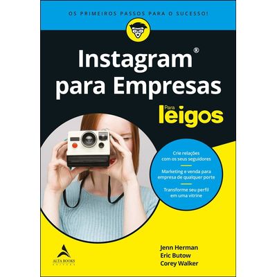 Instagram Empresas - Para Leigos