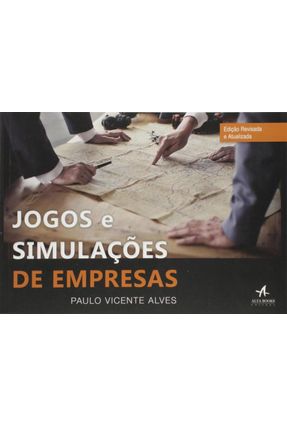 Jogos e Simulações de Empresas - Alves,Paulo Vicente | 